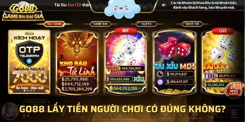 Go88 lấy tiền người chơi